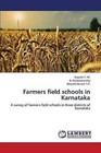 Farmers Field Schools in Karnataka by Y M Gopala, T P Bharath Kumar, Krishnamurthy B (Paperback / softback, 2013)