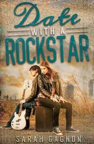 Sarah Gagnon Date With A Rockstar (Paperback)