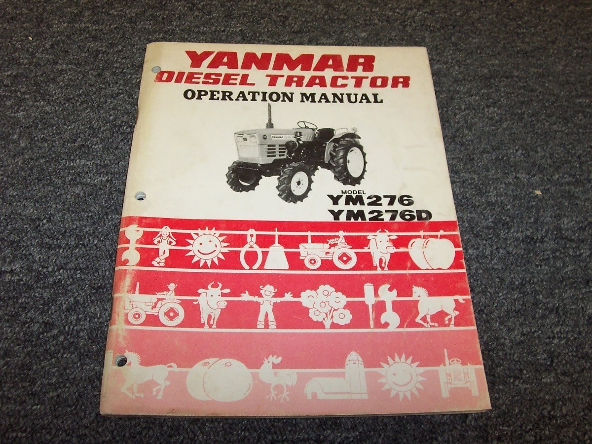 Yanmar Ym276 Ym276d Diesel Tractor Owner's Operator Manual YM 276 D