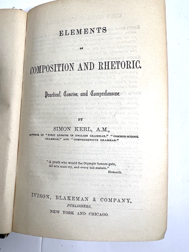 Elements of Composition and Rhetoric Simon Kerl A.M. Antique School Book 1869 - Picture 4 of 8