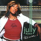 This is Me by Jully Black (CD, Jun-2005, Universal International)