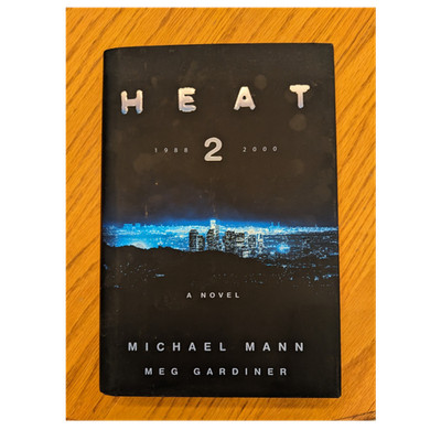 Michael Mann & Meg Gardiner Heat 2: A Novel Fiction Hardcover English