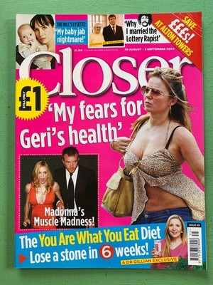 CLOSER mag 28-August-2004 GERI HALLIWELL Lysette Anthony Chris Colquhoun Madonna