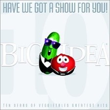 Have We Got a Show for You