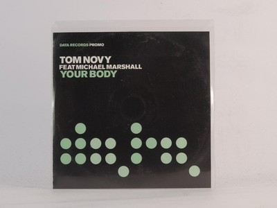 TOM NOVY FT MICHAEL MARSHALL YOUR BODY (E70) 5 Track Promo CD Single including P