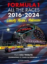 Formula 1 All the Races 2016-2024: Liberty Media's Makeover