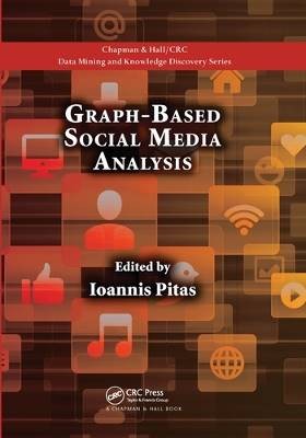 Graph-Based Social Media Analysis, ,  Paperback