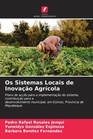 Pedro Rafael Rosales Jenqui (U. A.) | Os Sistemas Locais De InovaçãO AgríCola