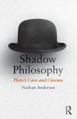 Shadow Philosophy | Nathan Andersen | Plato's Cave and Cinema | Taschenbuch