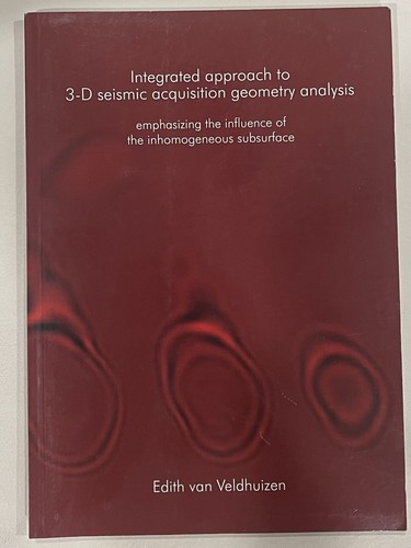Integrated Approach To 3D Seismic Acquisitions Geometry Analysis Edith Van Veldh - Picture 1 of 5