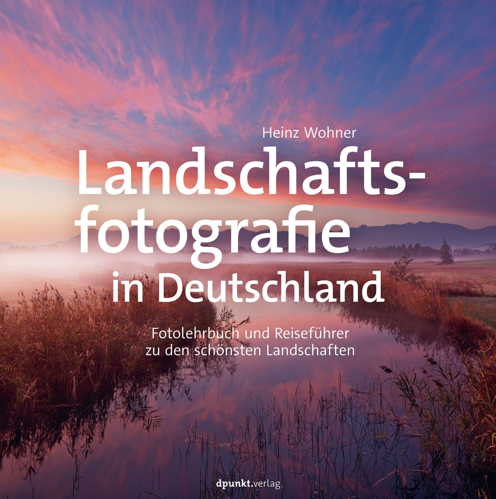 Thumbnail - Landschaftsfotografie In Deutschland | Heinz Wohner | Deutsch | Buch |