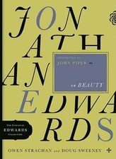 Jonathan Edwards on Beauty: Volume 2 by Owen Strachan: New