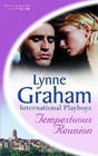 Tempestuous Reunion by Lynne Graham (Paperback, 2005)