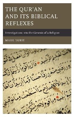 The Quran and Its Biblical Reflexes - 9781498569477 - Picture 1 of 1