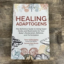 Healing Adaptogens: The Definitive Guide to Using Super Herbs and Mushrooms HC