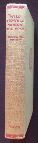Wild Flowers Round the Year by Hilda M. Coley, 1933 1st Edition, Gerald Howe HB - Picture 3 of 21