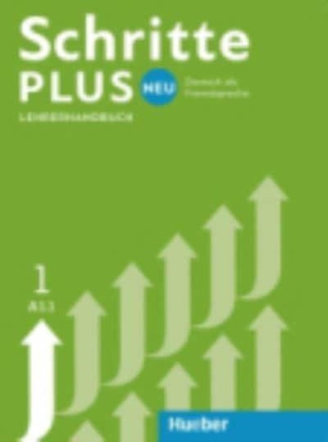 Schritte Plus Neu  sechsbandige Ausgabe Lehrerhandbuch A11 PAPERBACK