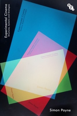 Experimental Cinema by Simon  Payne (Hardback Book)