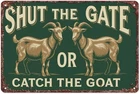 Gate Goat Warning Vintage Farm Animal Notice Metal Signs Are, 12 x 8 Inch