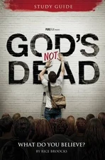 God's Not Dead Adult Study Guide: Wha..., Broocks, Rice