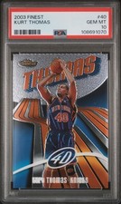 2003 FINEST #40 KURT THOMAS PSA 10