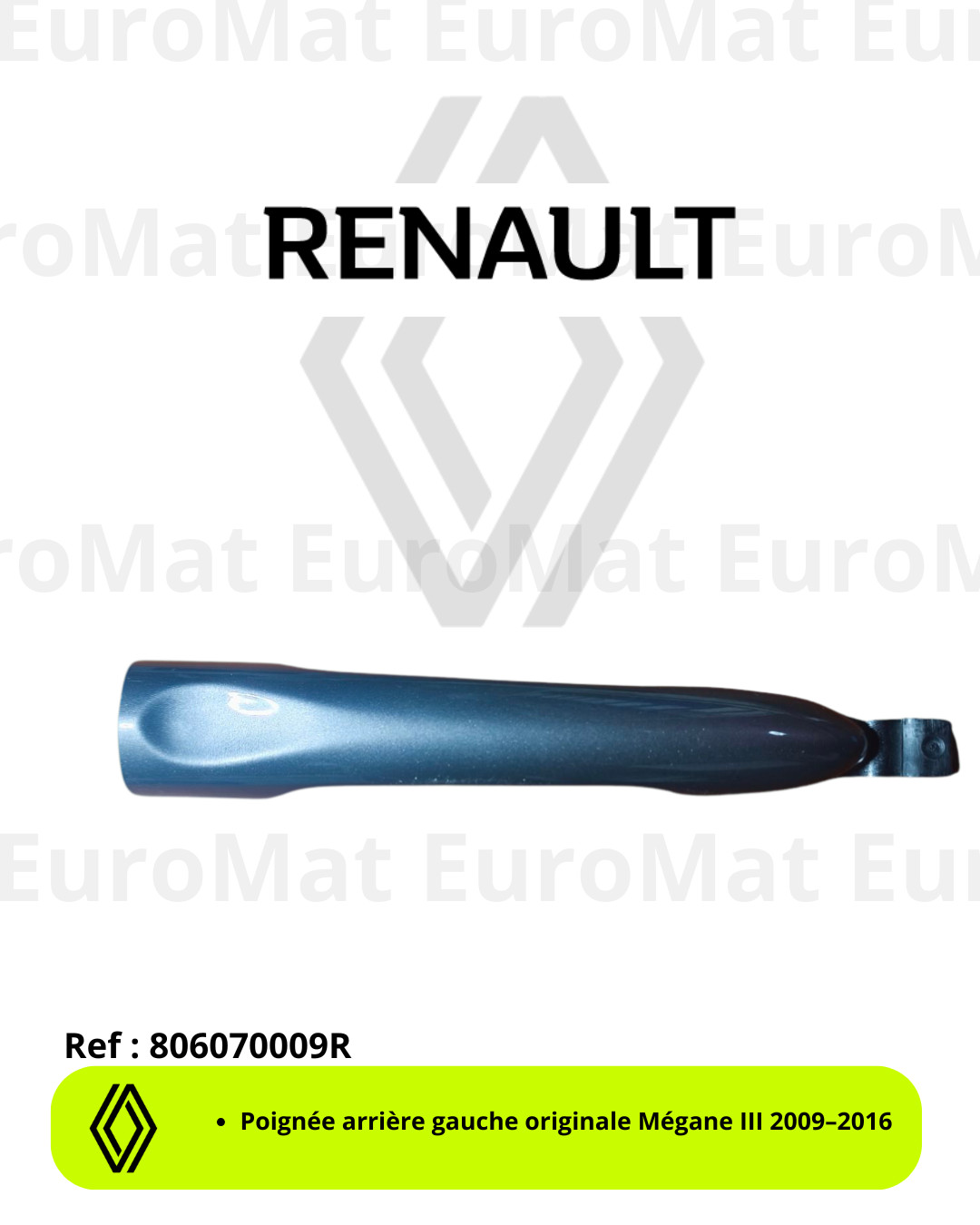 Poignée arrière gauche bleu écume métallisé pour Renault Mégane 3 de 2009 à 2016