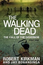 The Walking Dead: The Fall of the Governor: Part One (The Walking Dead Serie...