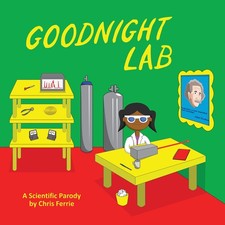 Goodnight Lab: A Scientific Parody Bedtime Book for Toddlers (Funny Gift Book f,