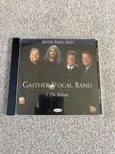 I Do Believe Cd, Gaither Vocal Band