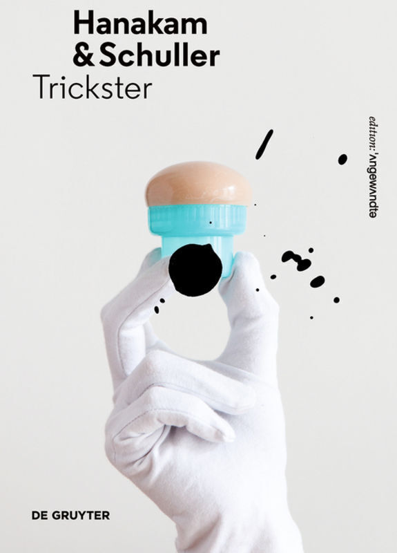 Thumbnail - Hanakam & Schuller Trickster. Künstlerbuch Angela Stief Buch 236 S.