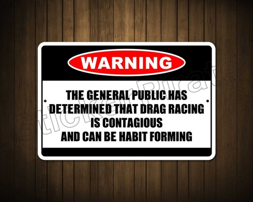 *Aluminum* Drag Racing Is Contagious Warning 8" x 12" Funny Metal Novelty Sign - Picture 2 of 2