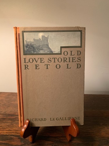 Old Love Stories Retold by Richard Le Gallienne 1904 - Bild 1 von 9