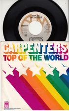 CARPENTERS - TOP OF THE WORLD - ORIGINAL A & M 45 WPS - GREAT SHAPE