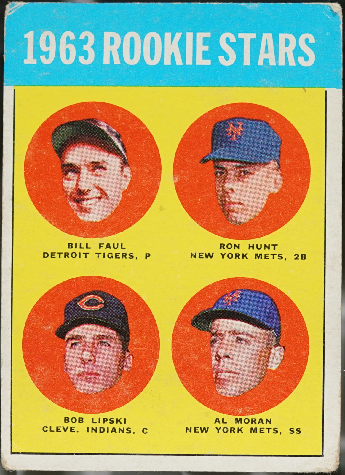 1963 Topps Baseball 1963 Rookie Stars (Bill Faul / Ron Hunt / Bob Lipski / Al Mo