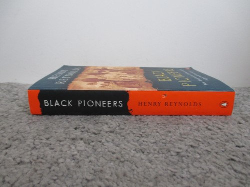 Black Pioneers How Aboriginal & Islander People Helped Build Australia Reynolds - Picture 3 of 5
