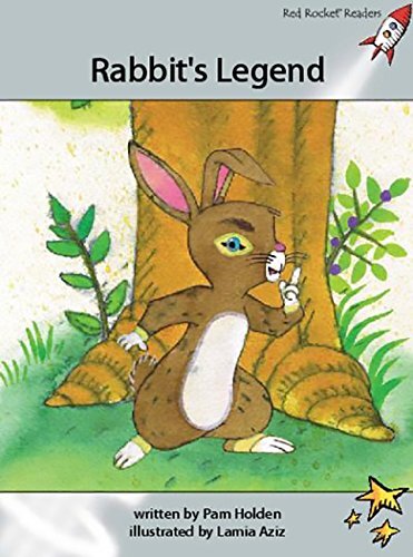 RABBIT'S LEGEND (RED ROCKET READERS) By Pam Holden & Lamia Aziz **BRAND NEW**