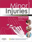 Minor Injuries: A Clinical Guide by Dennis Purcell (Paperback, 2010)