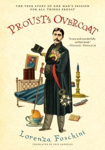 Prousts Mantel: Die wahre Geschichte der Leidenschaft eines Mannes für alle Dinge Proust - Bild 1 von 1