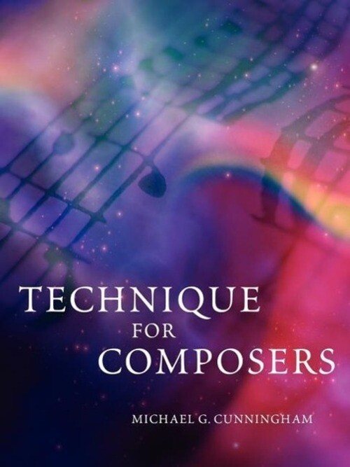 Michael G. Cunningham | Technique For Composers | Taschenbuch |