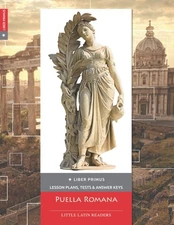 Liber Primus Lesson Plans, Tests & Answer Keys Puella Romana