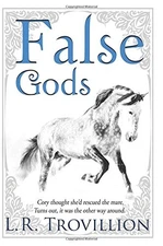 FALSE GODS By L. R. Trovillion *Excellent Condition*