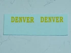 Two (2) Door waterslide decals 'DENVER' for Matchbox Lesney 29c Fire Pumper
