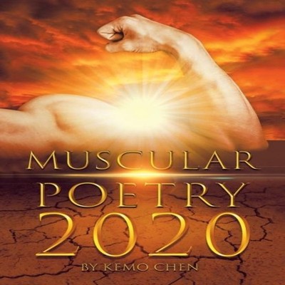 Muscular Poetry 2020 Kemo Chen Paperback Author Solutions Inc
