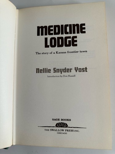 MEDICINE LODGE: THE STORY OF A KANSAS FRONTIER TOWN By Nellie Snyder Yost - Picture 5 of 7