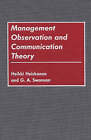 Management Observation and Communication Theory by G. A. Swanson, Heikki Heiskanen (Hardback, 1992)