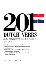 201 Dutch Verbs: Fully Conjugated in All the Tenses  by Henry Stern