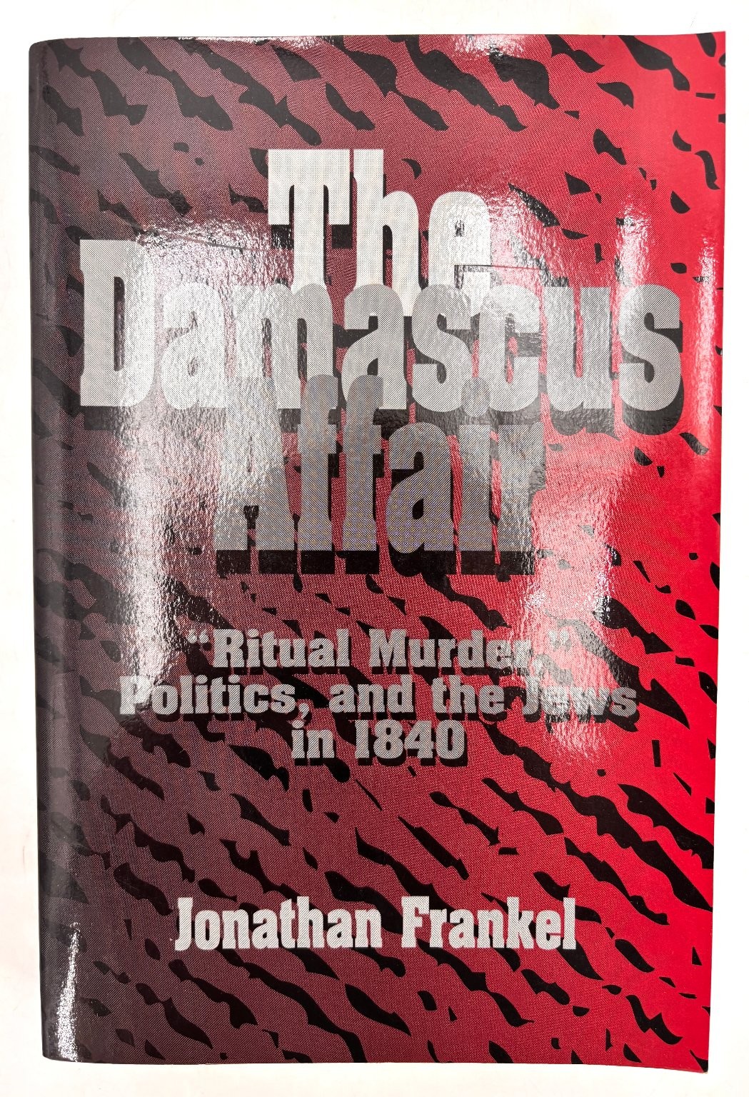 The Damascus Affair Jonathan Frankel 1997 First Edition Jewish History Paperback