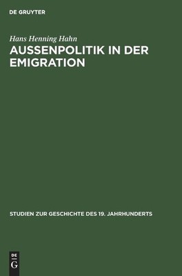 Hans Henning Hahn Außenpolitik in Der Emigration (Hardback)