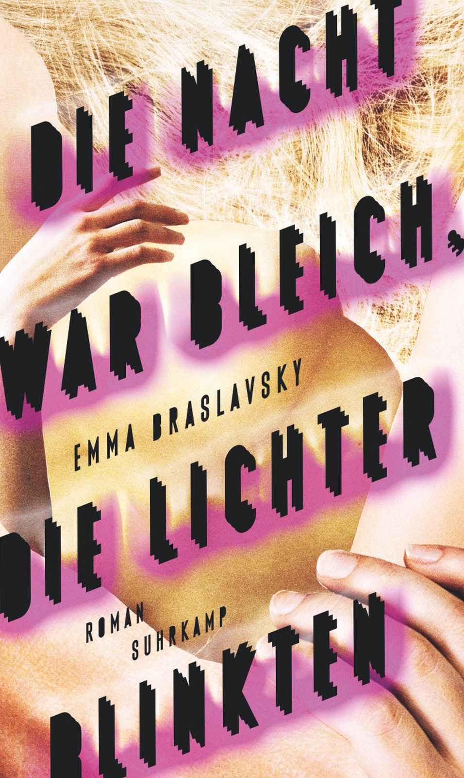 Thumbnail - Die Nacht War Bleich, Die Lichter Blinkten | Emma Braslavsky | Buch |
