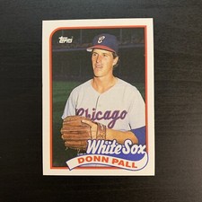 1989 Topps - #458 Donn Pall (RC) Chicago White Sox